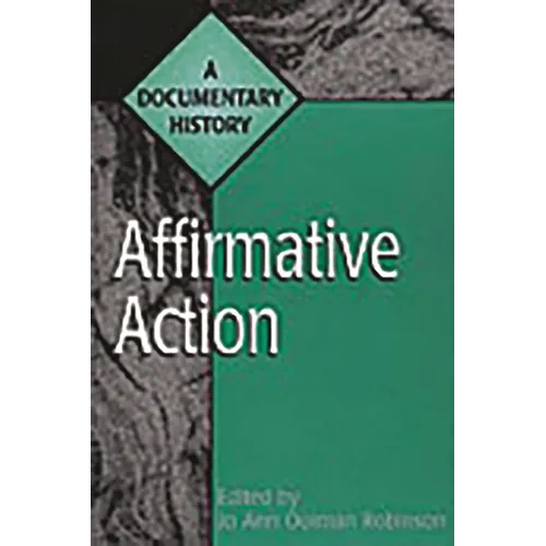 Affirmative Action: A Documentary History - Hardcover
