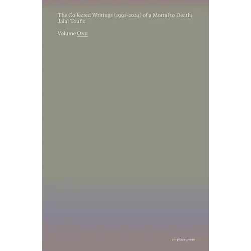 The Collected Writings (1991-2024) of a Mortal to Death - Paperback