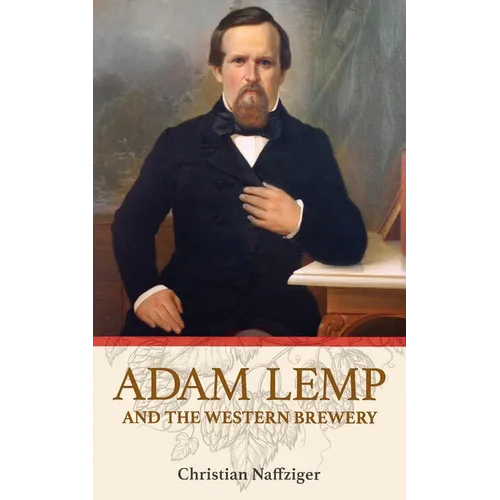 Adam Lemp and the Western Brewery - Paperback