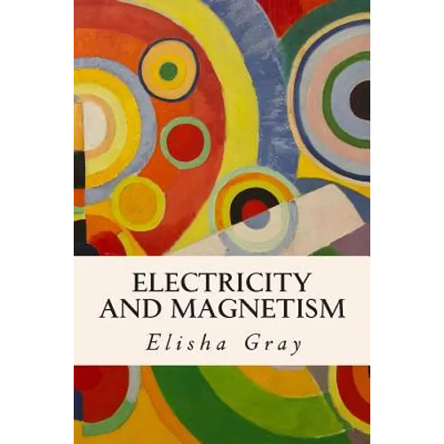 Electricity and Magnetism - Paperback
