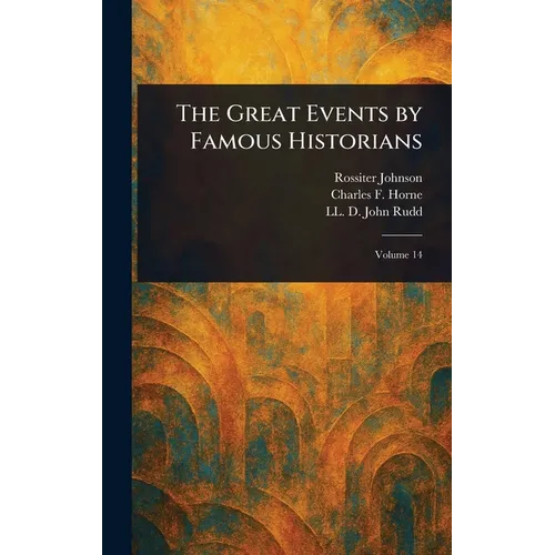 The Great Events by Famous Historians - Hardcover