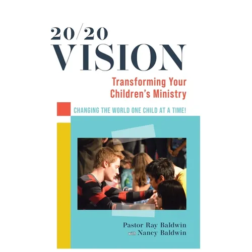 20/20 Vision: Transforming Your Children's Ministry - Hardcover