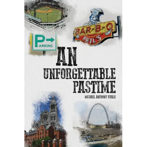 An Unforgettable Pastime