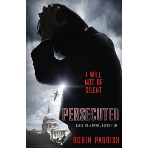 Persecuted: I Will Not Be Silent - Paperback