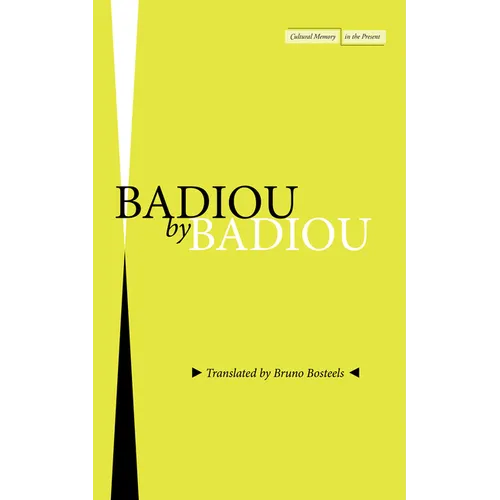 Badiou by Badiou - Hardcover