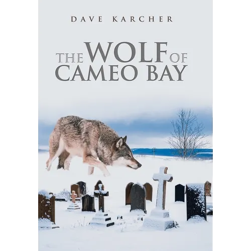 The Wolf of Cameo Bay - Hardcover
