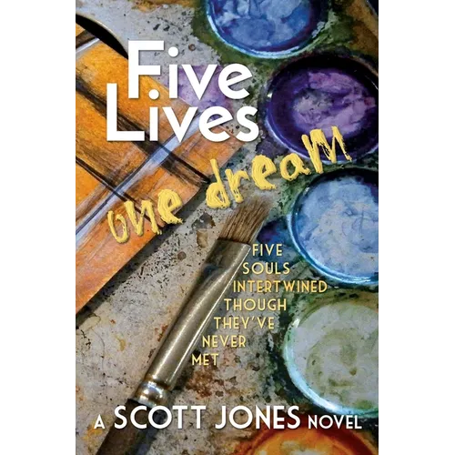 Five Lives One Dream: Five souls intertwined though they've never met - Paperback