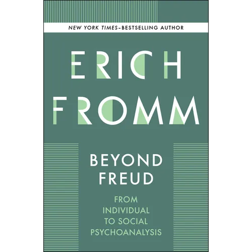 Beyond Freud: From Individual to Social Psychoanalysis - Paperback