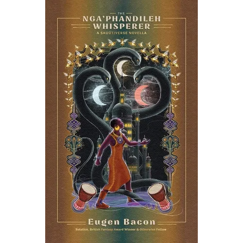 The Nga'phandileh Whisperer: A Sauútiverse Novella - Hardcover