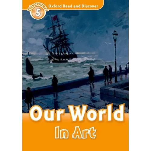 Read and Discover Level 5 Our World in Art - Paperback