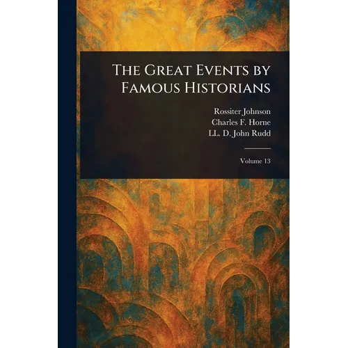 The Great Events by Famous Historians - Paperback