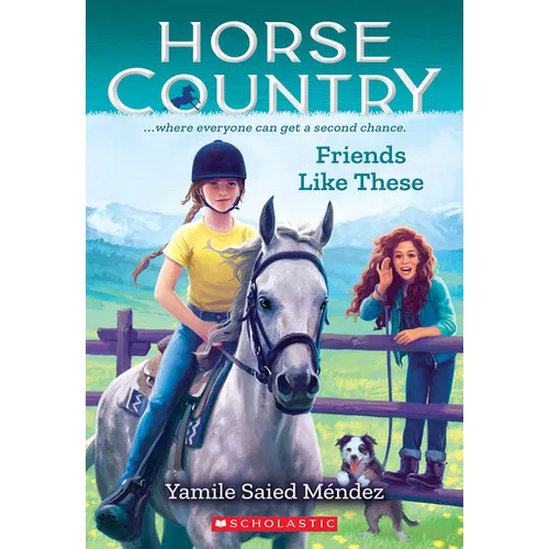 Friends Like These (Horse Country #2) - Paperback