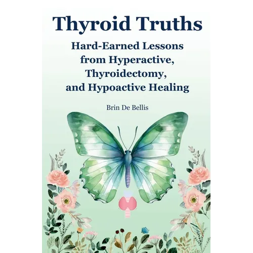 Thyroid Truths - Paperback