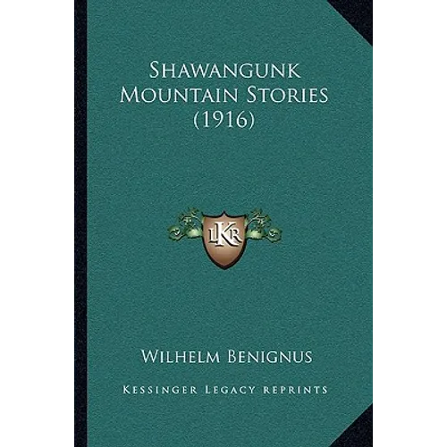 Shawangunk Mountain Stories (1916) - Paperback