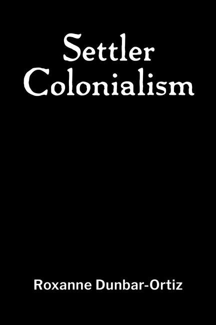 Settler Colonialism - Paperback