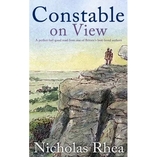 CONSTABLE ON VIEW a perfect feel-good read from one of Britain's best-loved authors - Paperback