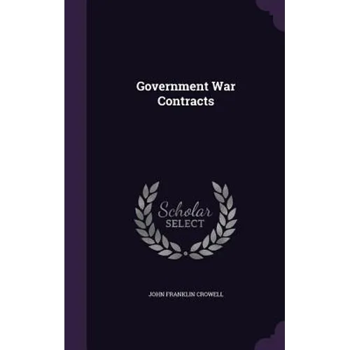 Government War Contracts - Hardcover