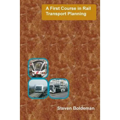 A First Course in Rail Transport Planning - Paperback