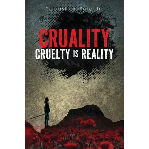 Cruality: Cruelty is Reality - Paperback