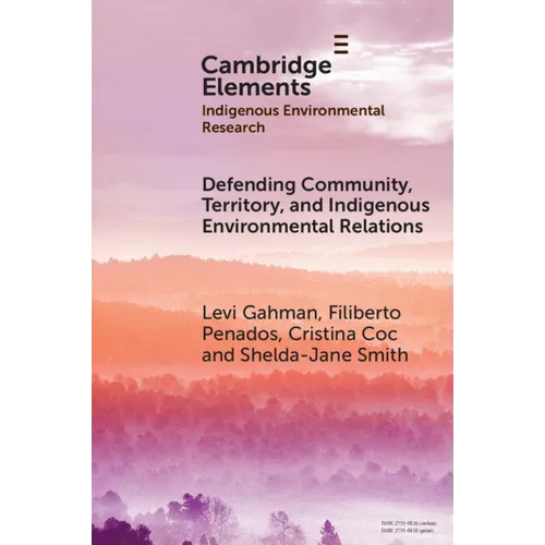 Defending Community, Territory, and Indigenous Environmental Relations - Paperback