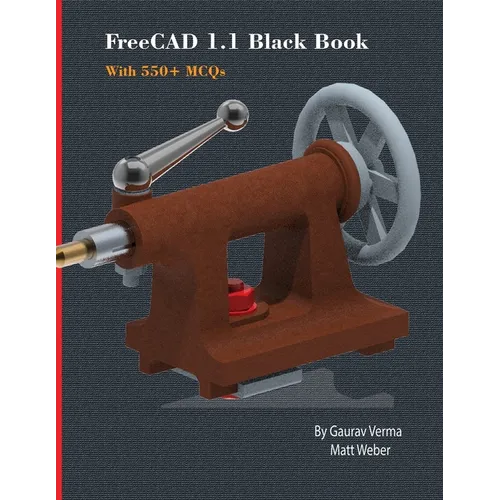 FreeCAD 1.1 Black Book - Paperback