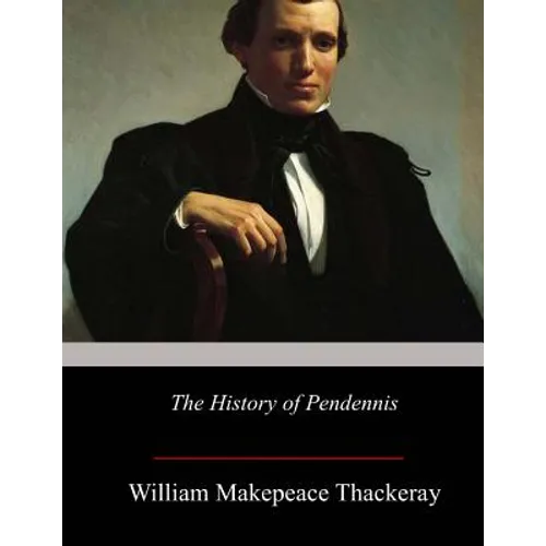 The History of Pendennis - Paperback