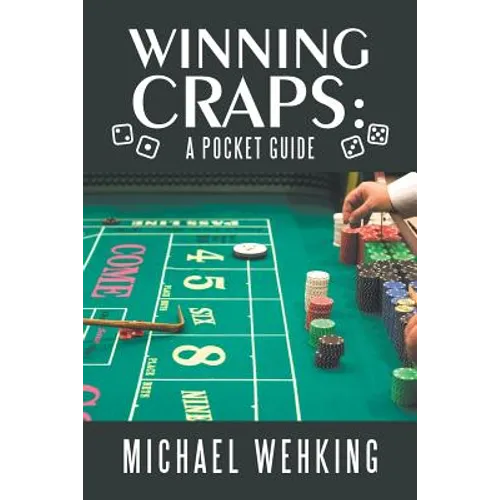 Winning Craps: a Pocket Guide - Paperback