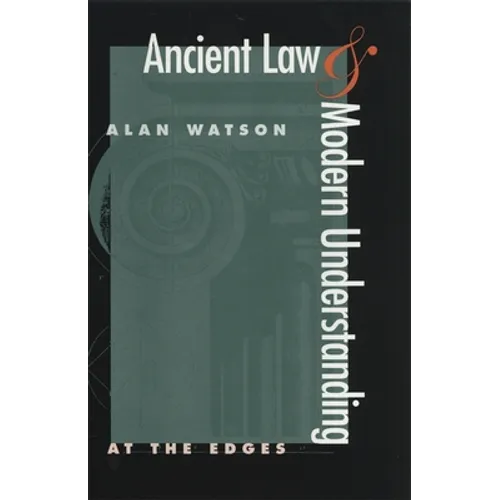 Ancient Law and Modern Understanding: At the Edges - Paperback
