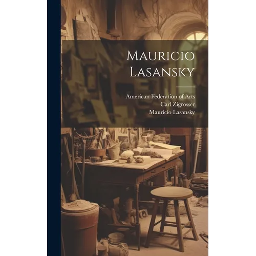 Mauricio Lasansky - Hardcover