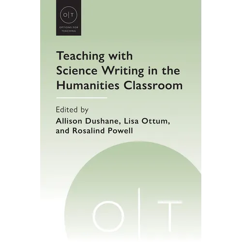 Teaching with Science Writing in the Humanities Classroom - Paperback