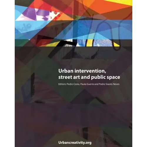 Urban intervention, street art and public space - Paperback