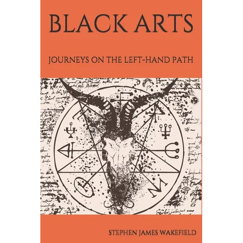 Black Arts: Journeys on the Left-Hand Path - Paperback