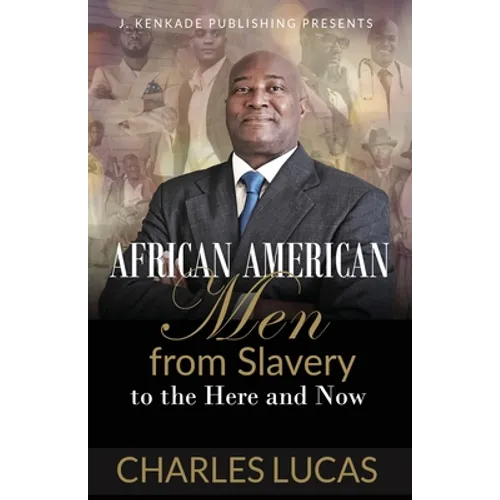 African American Men from Slavery to the Here and Now - Paperback