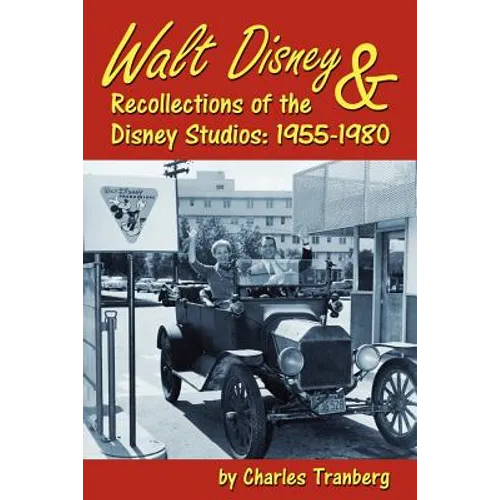 Walt Disney & Recollections of the Disney Studios: 1955-1980 - Paperback