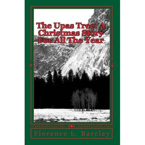 The Upas Tree: A Christmas Story For All The Year - Paperback