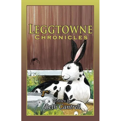 Leggtowne Chronicles - Paperback