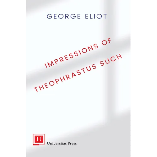 Impressions of Theophrastus Such - Paperback