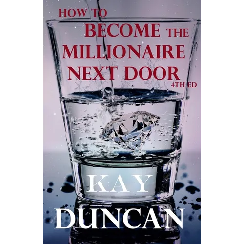 How to Become the Millionaire Next Door 4th Ed. - Paperback