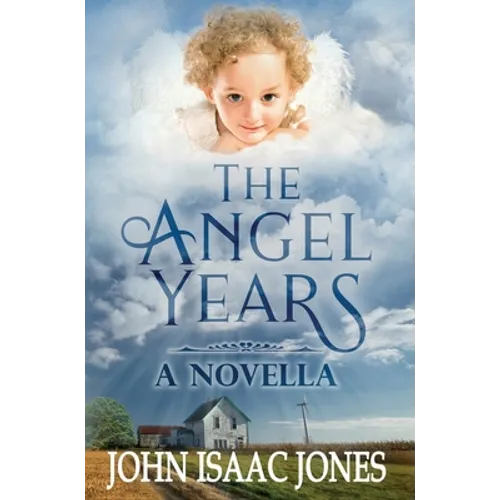 The Angel Years - Hardcover