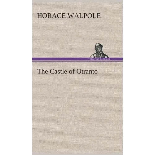 The Castle of Otranto - Hardcover
