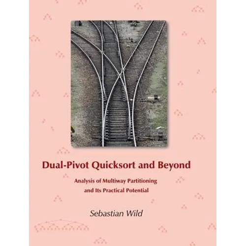Dual-Pivot Quicksort and Beyond: Analysis of Multiway Partitioning and Its Practical Potential