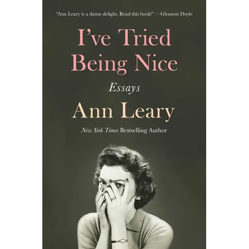 I've Tried Being Nice: Essays - Paperback