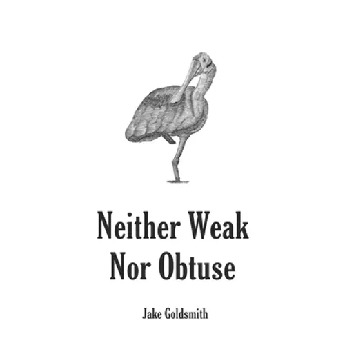 Neither Weak Nor Obtuse: A Memoir - Paperback