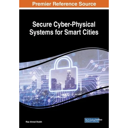Secure Cyber-Physical Systems for Smart Cities - Paperback