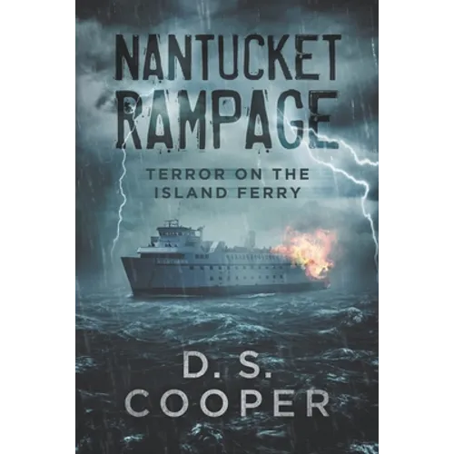 Nantucket Rampage: Terror on the Island Ferry - Paperback