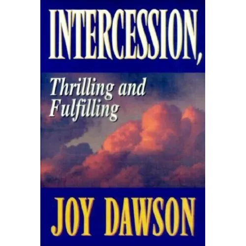 Intercession: Thrilling, Fulfilling - Paperback