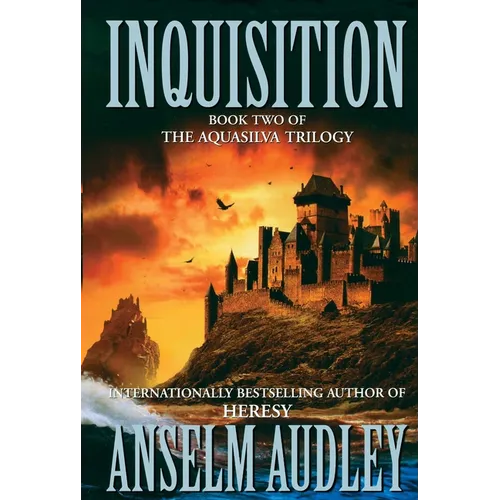 Inquisition: Book Two of the Aquasilver Trilogy - Paperback