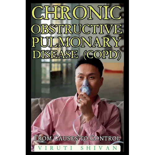 Chronic Obstructive Pulmonary Disease (COPD) - From Causes to Control - Paperback