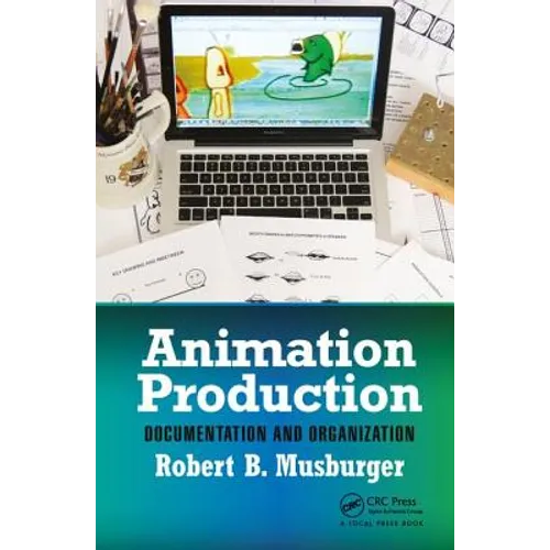 Animation Production: Documentation and Organization - Paperback