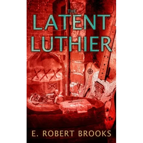 The Latent Luthier - Paperback
